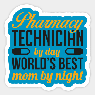 Pharmacy Techinian and Mom (2) Sticker